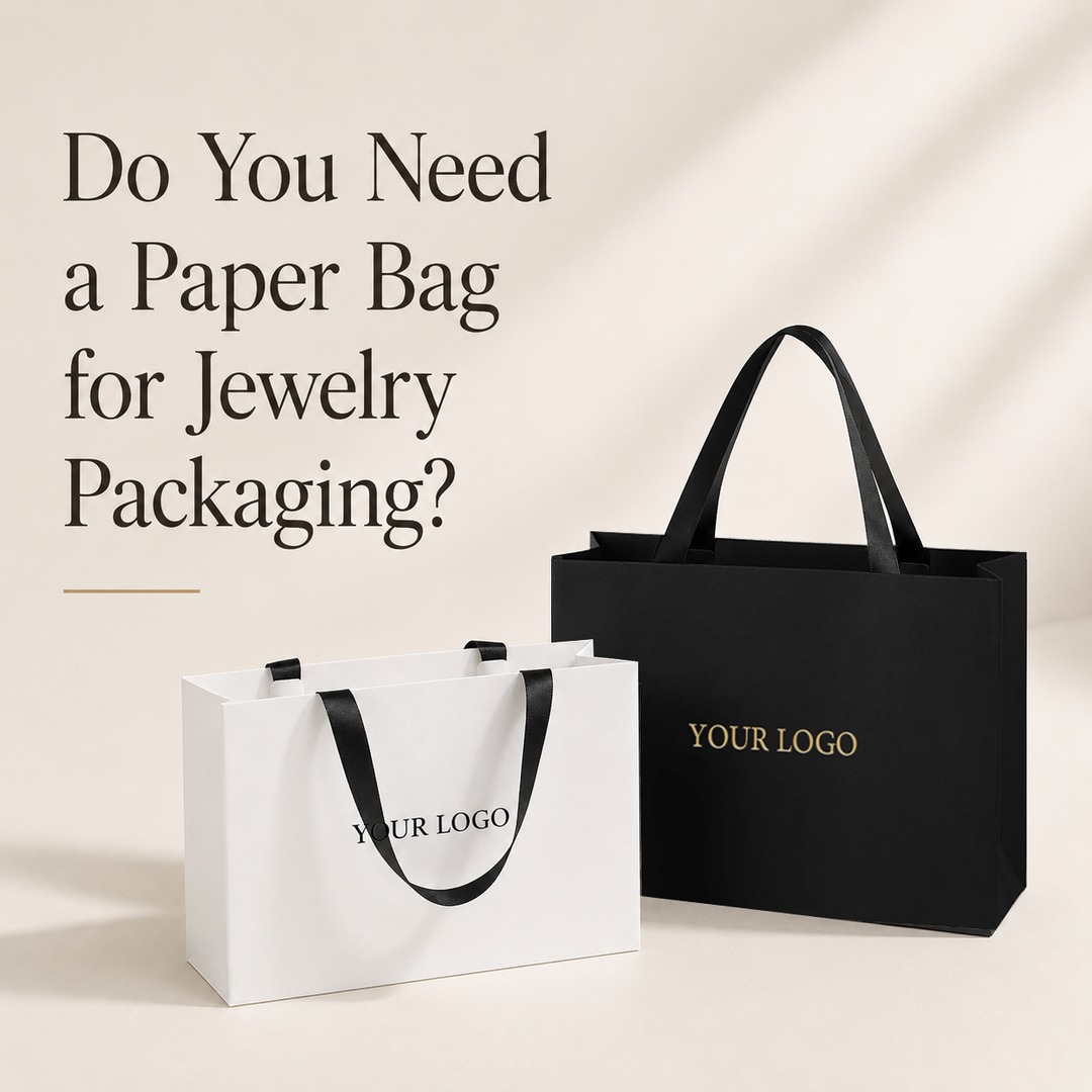 Do You Need a Paper Bag for Jewelry Packaging?